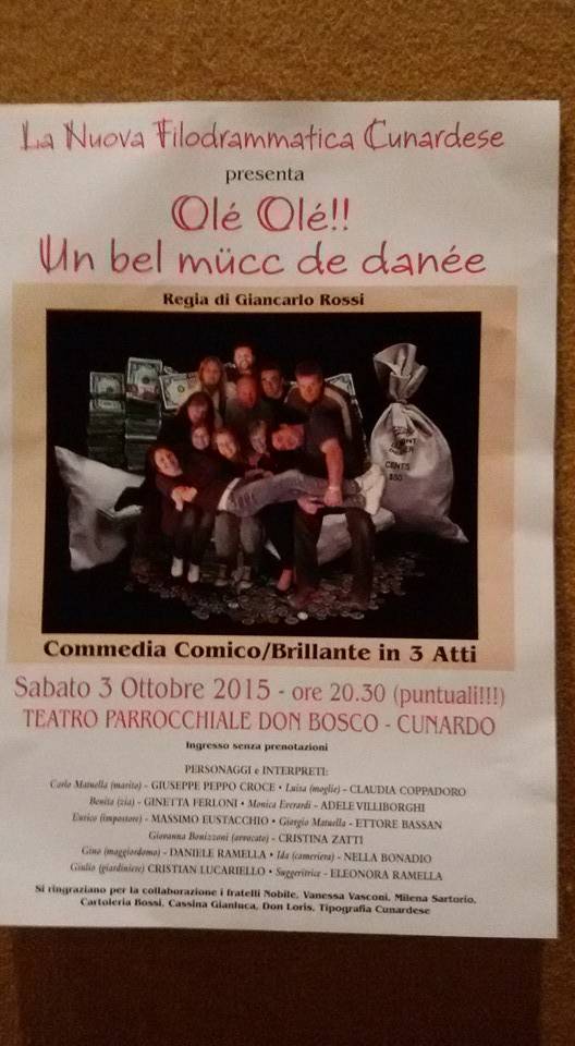SPETTACOLO TEATRALE \"OLE\' OLE\' UN BEL MUCC DE DANE\'