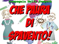 CHE PAURA DI SPAVENTO - Rassegna Teatrale del Borgo #2