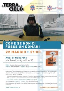 Nell'ambito della rassegna cinematografica “Di terra e di cielo” il documentario “Come se non ci fosse un domani”