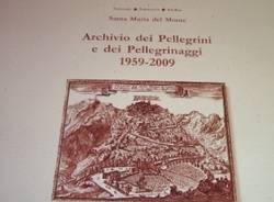 Sacro Monte, Archivio Pellegrinaggi e Pellegrini, 1959-2009