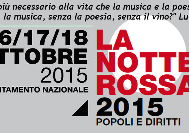 LA NOTTE ROSSA 2015 > Arte, Vino, Musica