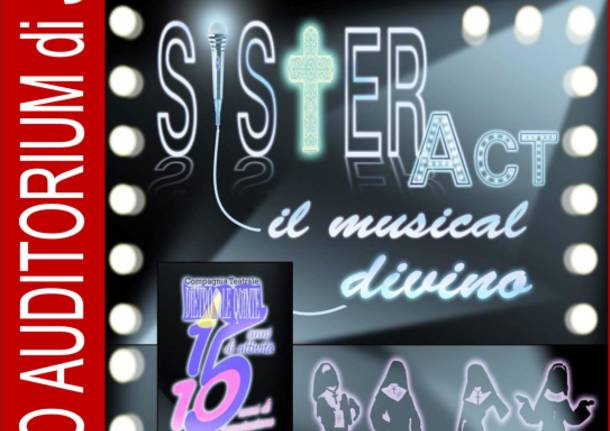 SISTER ACT IL MUSICAL DIVINO