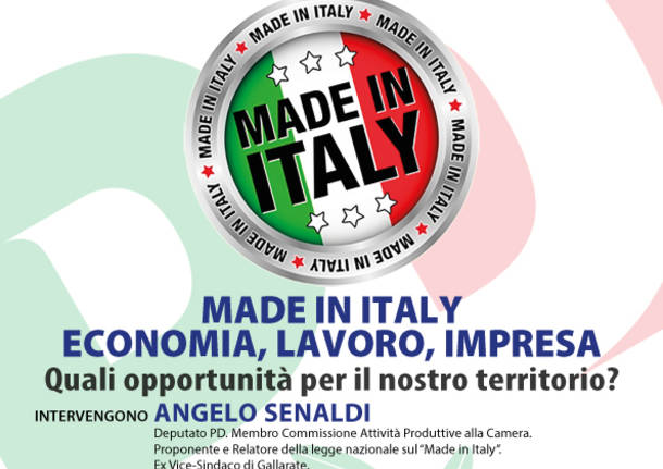 Made in Italy, Imprenditorialità, Economia e Lavoro: quali opportunità per il nostro territorio?