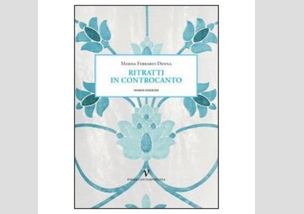 Ritratti in controcanto - libro poesie marisa ferrario denna