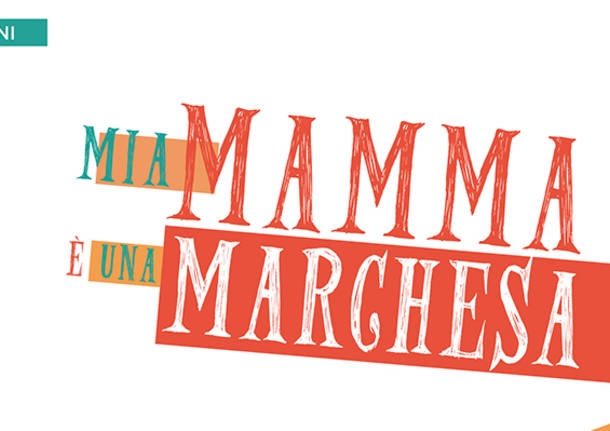 locandina mia mamma è una marchesa