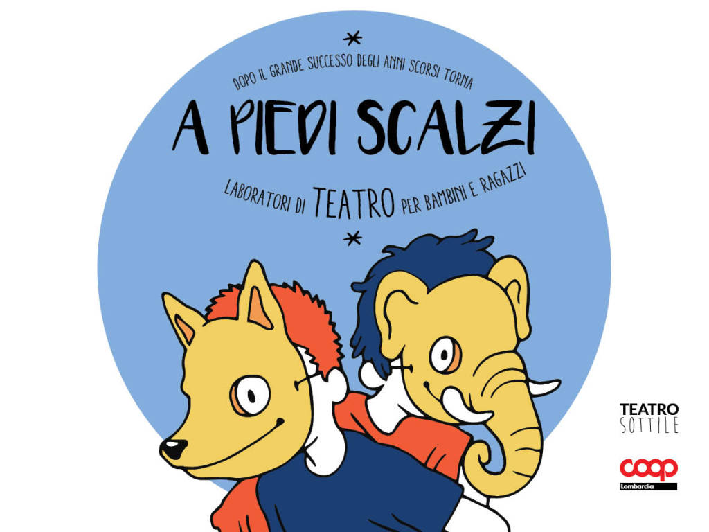 A PIEDI SCALZI - Laboratori di teatro per bambini e ragazzi