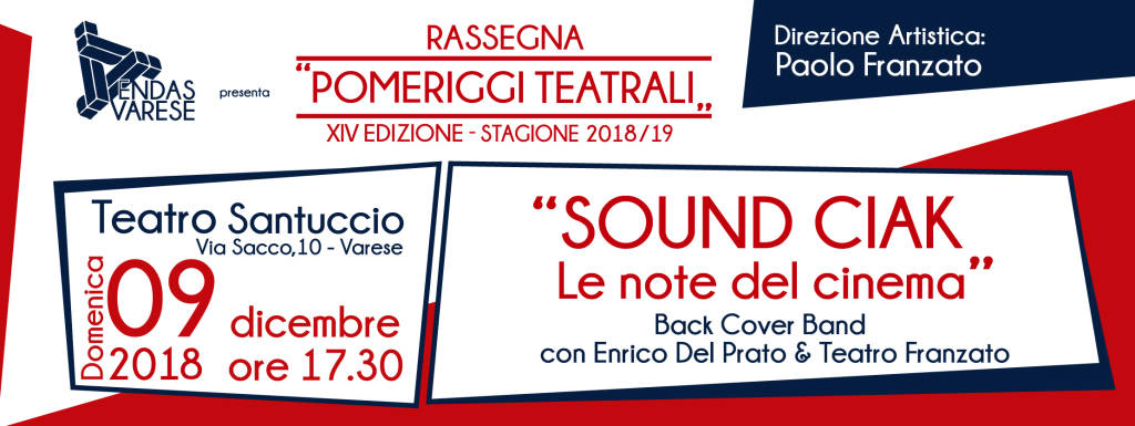 SOUND CIAK - LE NOTE DEL CINEMA, Back Cover Band insieme a Enrico Del Prato e Teatro Franzato per la 14^ edizione dei Pomeriggi Teatrali varesini