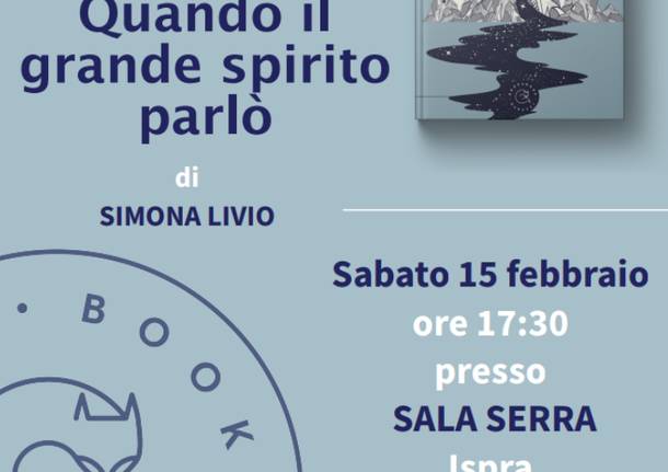 presentazione del libro QUANDO IL GRANDE SPIRITO PARLO\'