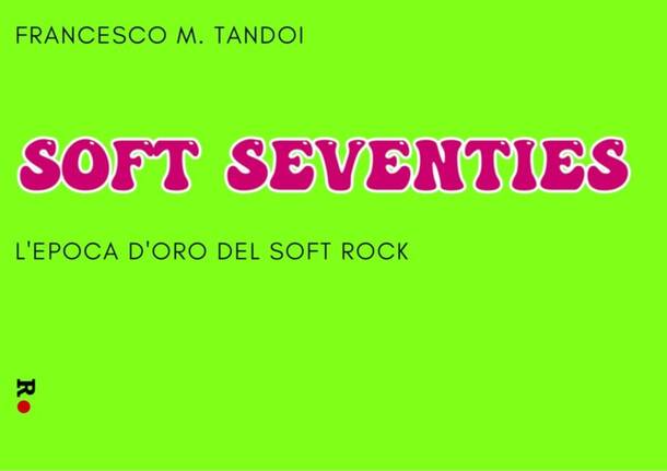 libro su soft rock di marco tandoi