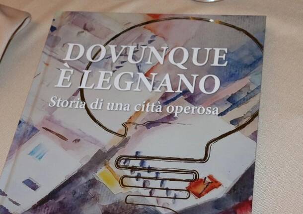 “Dovunque è Legnano”, il libro di Legnanonews presentato al Lions Club Legnano Host