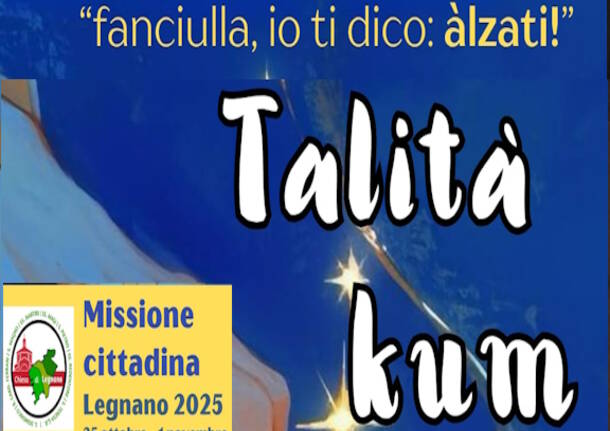 "Talità Kum", missione cittadina a Legnano