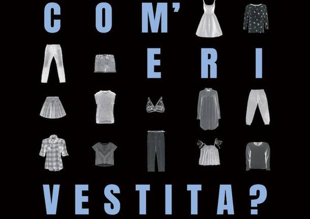 com'eri vestita?